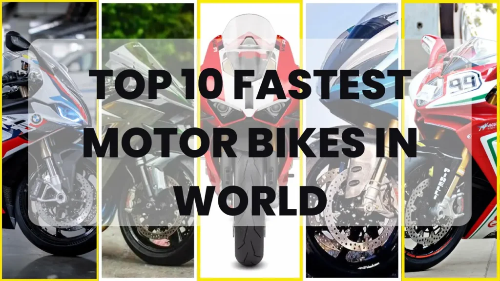 Fastest Motorbikes in the world